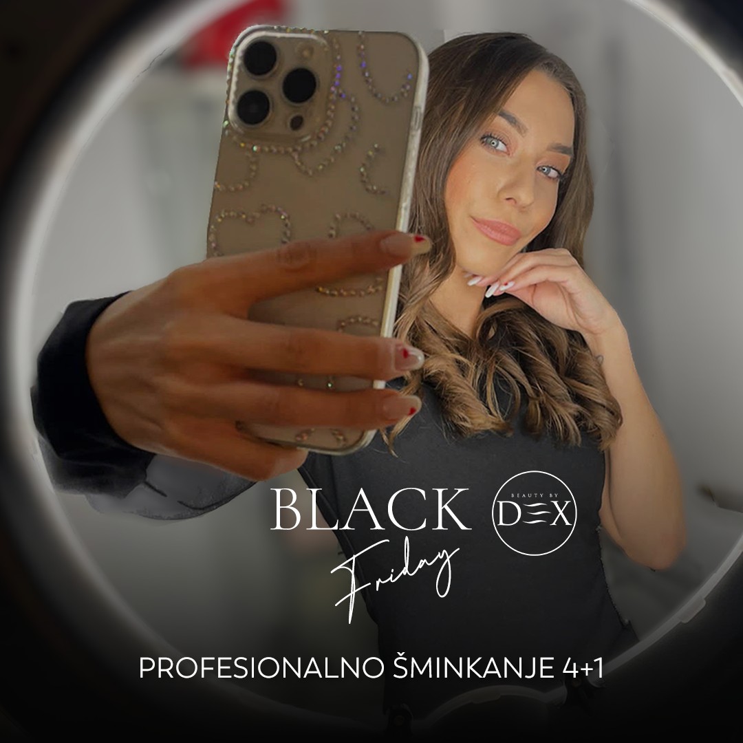 BLACK FRIDAY akcija 4+1 na profesionalno šminkanje - Beauty by Dex, Zagreb Make-up / šminkanje Lice Make-up / šminkanje, Zagreb, Donji grad - Centar